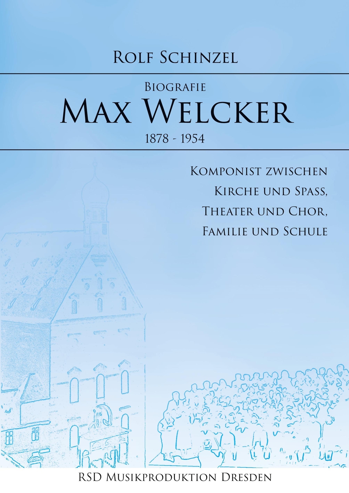 Thumbnail - Max Welcker | Rolf Schinzel | Biografie | Taschenbuch | Paperback |