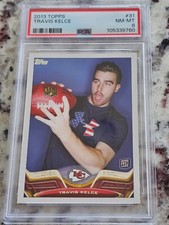 2013 Travis Kelce #31 Topps Rookie (RC) PSA 8