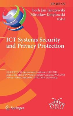 ICT Systems Security and Privacy Protection - 9783319998275
