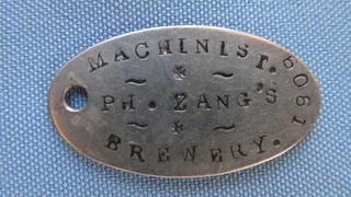 1909 Denver Colo. Ph. Zang's Brewery Machinist Employee Nickle Plate ID Tag