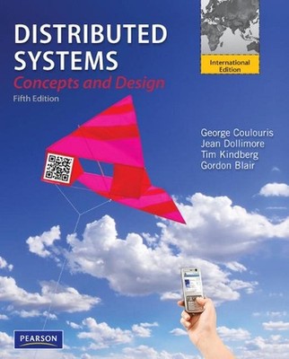 Distributed Systems: International Edition 5th Edition by George Coulouris (Engl