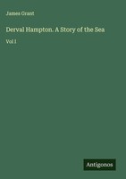 James Grant | Derval Hampton. A Story Of The Sea | Buch | Englisch (2025)
