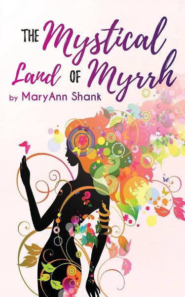 The Mystical Land Of Myrrh Mary Ann Shank Taschenbuch Kartoniert / Broschiert-image