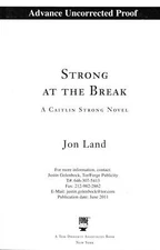 STRONG AT THE BREAK JON LAND UNCORRECTED PROOF 2011