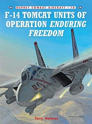 コレクション f14 OPERATION ENDURING FREEDOM F-14 Tomcat Units of Operation Enduring Freedom - OSPREY Combat