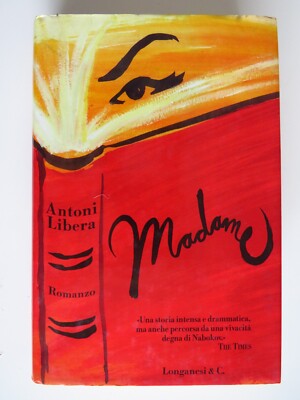 Madame - Antoni Libera - Longanesi, 2002