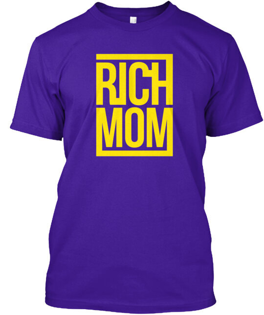 CALLING THE ATTENTION OF ALL RICH MOM T-Shirt Made in the USA Size S to 5XL