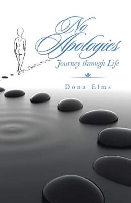No Apologies: Journey through Life                                             