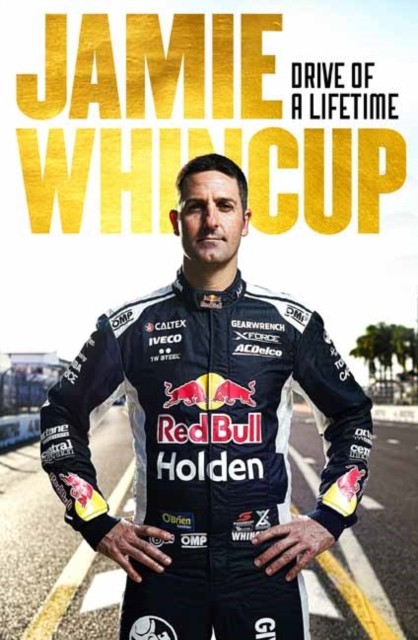 Jamie Whincup by Jamie Whincup (Paperback Book)