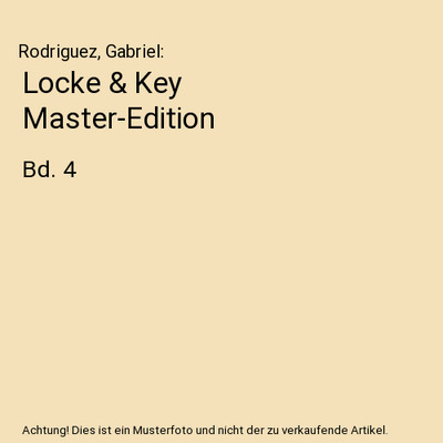 Locke & Key Master-Edition: Bd. 4: Bd. 4, Rodriguez, Gabriel