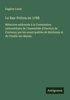 EugèNe Louis | Le Bas-Poitou En 1788 | Taschenbuch | FranzöSisch (2025)