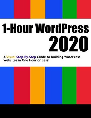 1-Hour WordPress 2020: A visual ste..., Williams, Dr. A