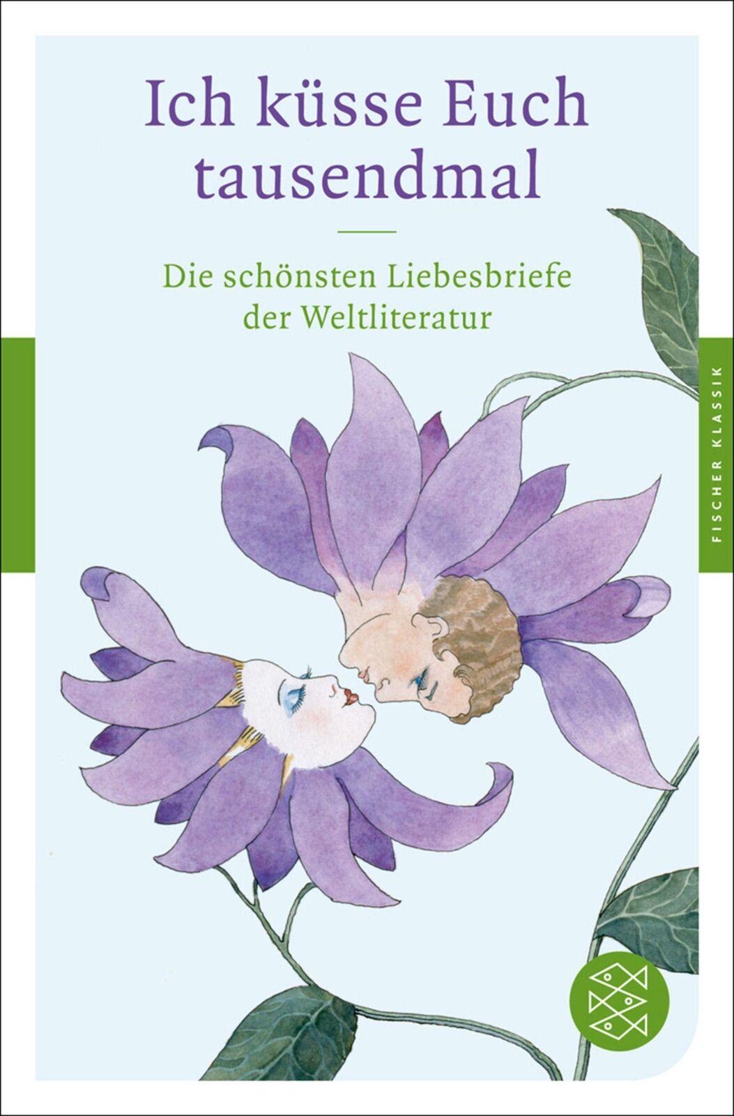 Thumbnail - Ich Küsse Euch Tausendmal | Buch | 9783596905003