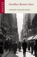 Goodbye Buenos Aires Andrew Graham-Yooll Taschenbuch Kartoniert / Broschiert