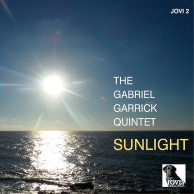 The Gabriel Garrick Quintet Sunlight (CD) Album