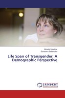 Mrinalini Sreedhar (U. A.) | Life Span Of Transgender: A Demographic Perspective