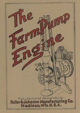 Fuller & Johnson Farm Pump Engine Informational Motor Book 