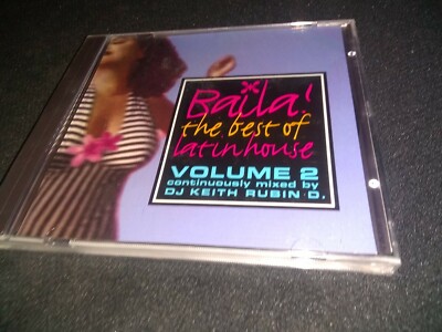 BAILA!  THE BEST OF LATIN HOUSE VOL. 2 U.S. CD 1998 13 TRACKS MICMAC RECORDS OOP