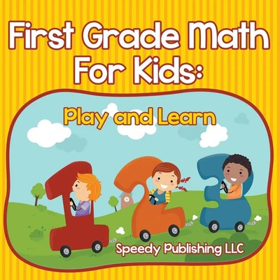 Speedy Publishing Llc | First Grade Math For Kids | Taschenbuch | Englisch