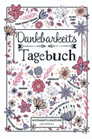 Dankbarkeitstagebuch - Achtsamkeit & Selbstliebe Journal Insanity North Press