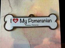 I Love My Pomeranian Sign