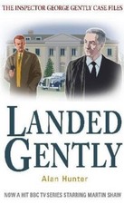 Landed Gently (George Gently),Alan Hunter
