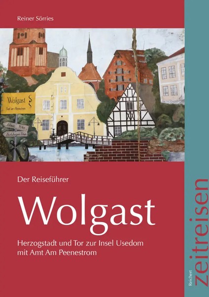 Reiner SöRries | Wolgast, Der ReisefüHrer | Taschenbuch | Deutsch (2022)-image