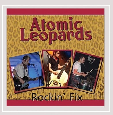 THE ATOMIC LEOPARDS Rockin' Fix CD - rockabilly - NEW