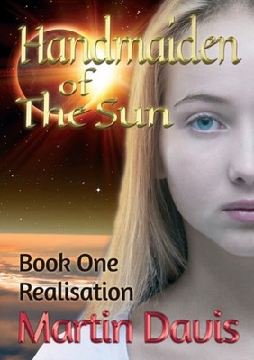 Davis - Handmaiden of The Sun  Book One - Realisation - New paperback  - X555z