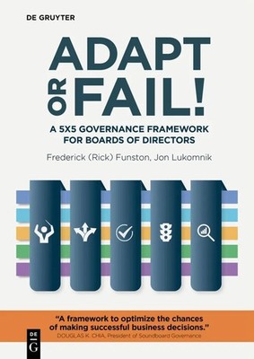 Adapt or Fail! | A 5x5 Governance Framework for Boards of Directors | Englisch