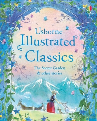 Illustrated Classics The Secret Garden & other stories 1 Illustrated Story Co...