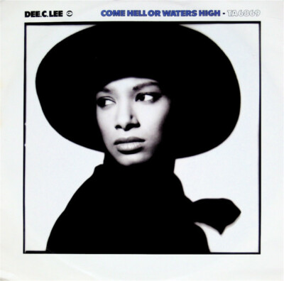 Dee.C.Lee* - Come Hell Or Waters High 12'' Single Vinyl Schallplat