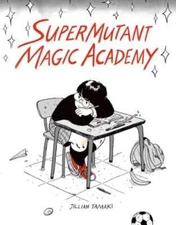 Supermutant Magic Academy by Jillian Tamaki: Used