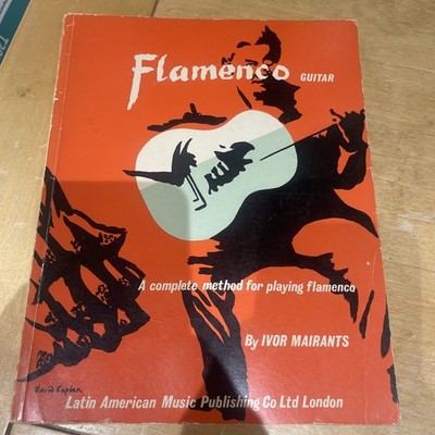 Flamenco Guitar by Ivor Mairants A Complete Method For Playing Flamenco 1958 Hbk