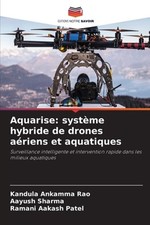 Aquarise: syst?me hybride de drones a?riens et aquatiques by Kandula Ankamma Rao