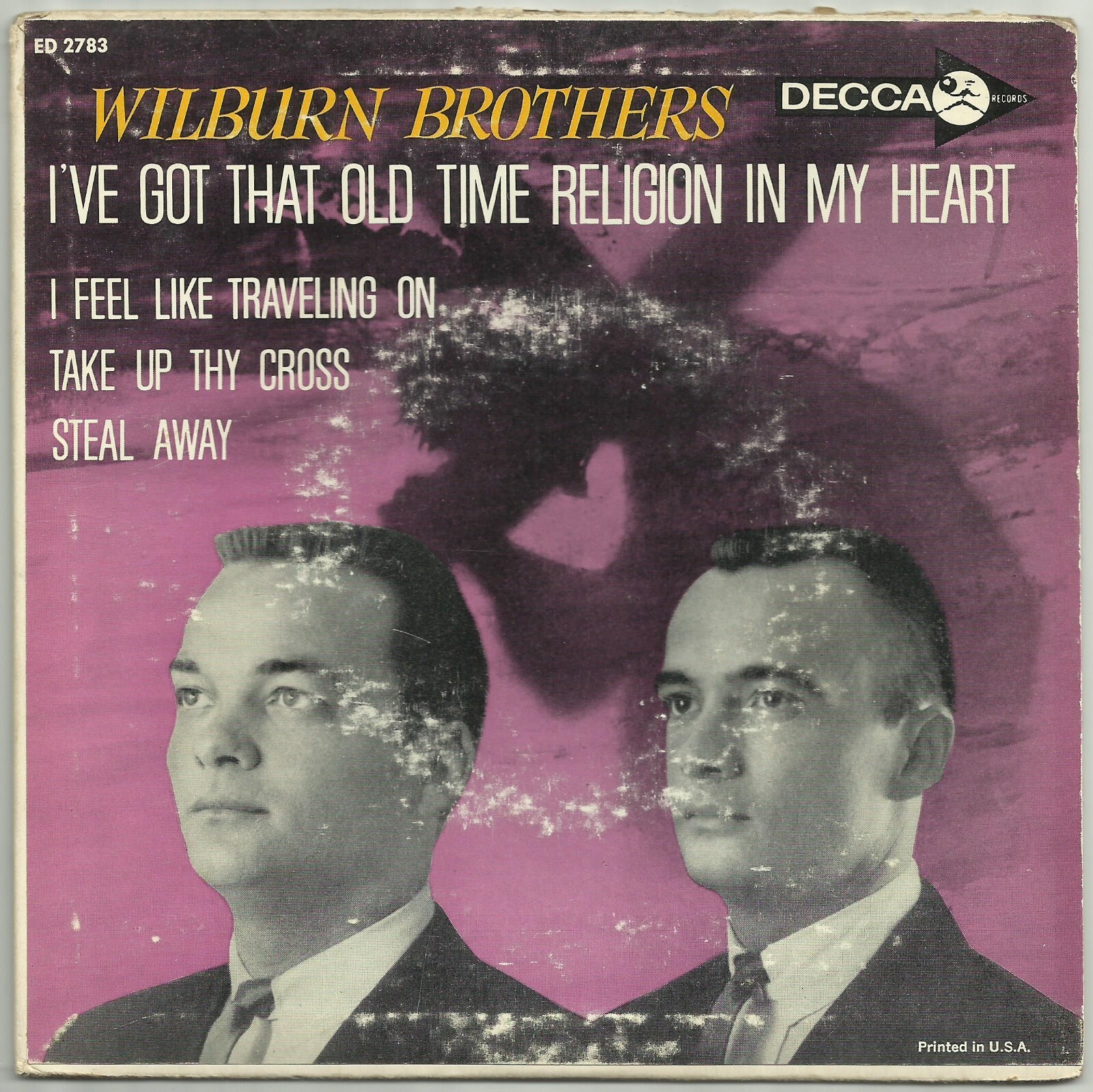 Country 45 EP WILBURN BROTHERS I've Got That Old Time Religion DECCA 2783
