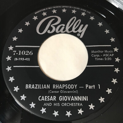 Caesar Giovannini. Brasilianische Rhapsodie. Teil 1 / Teil 2. Bally 7-1026. USA. Popcorn