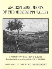 ANCIENT MONUMENTS OF THE MISSISSIPPI VALLEY (CLASSICS IN By Squire & Davis VG+