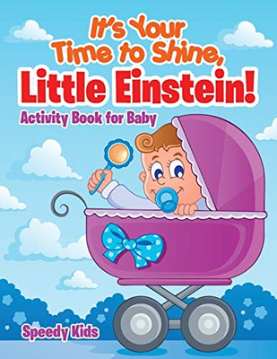 It's Your Time to Shine, Little Einstein!: Activity Boo -  NEW Speedy Kids 2017