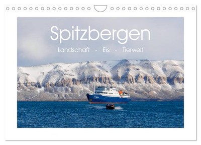 Spitzbergen - Landschaft - Eis - Tierwelt (Wandkalender 2027 DIN A4 quer), CALVE