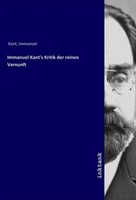 Immanuel Kant | Immanuel Kant's Kritik Der Reinen Vernunft | Taschenbuch