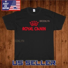 NEW SHIRT ROYAL CANIN PET FOOD LOGO T-SHIRT UNISEX FUNNY AMERICAN USA SIZE S-5XL