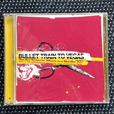 We Put Scissors Where Our Mouths Are by Bullet Train to Vegas (CD, 2005)