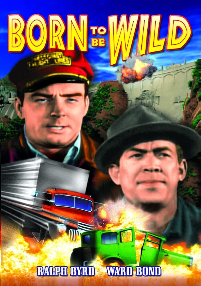Born to Be Wild (DVD) Ralph Byrd Ward Bond