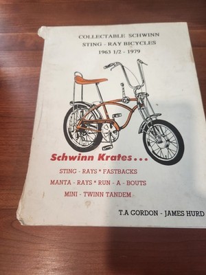 BOOK Collectable Schwinn Sting-Ray Bicycles 1963-1/2 to 1979 Stingray James Hurd