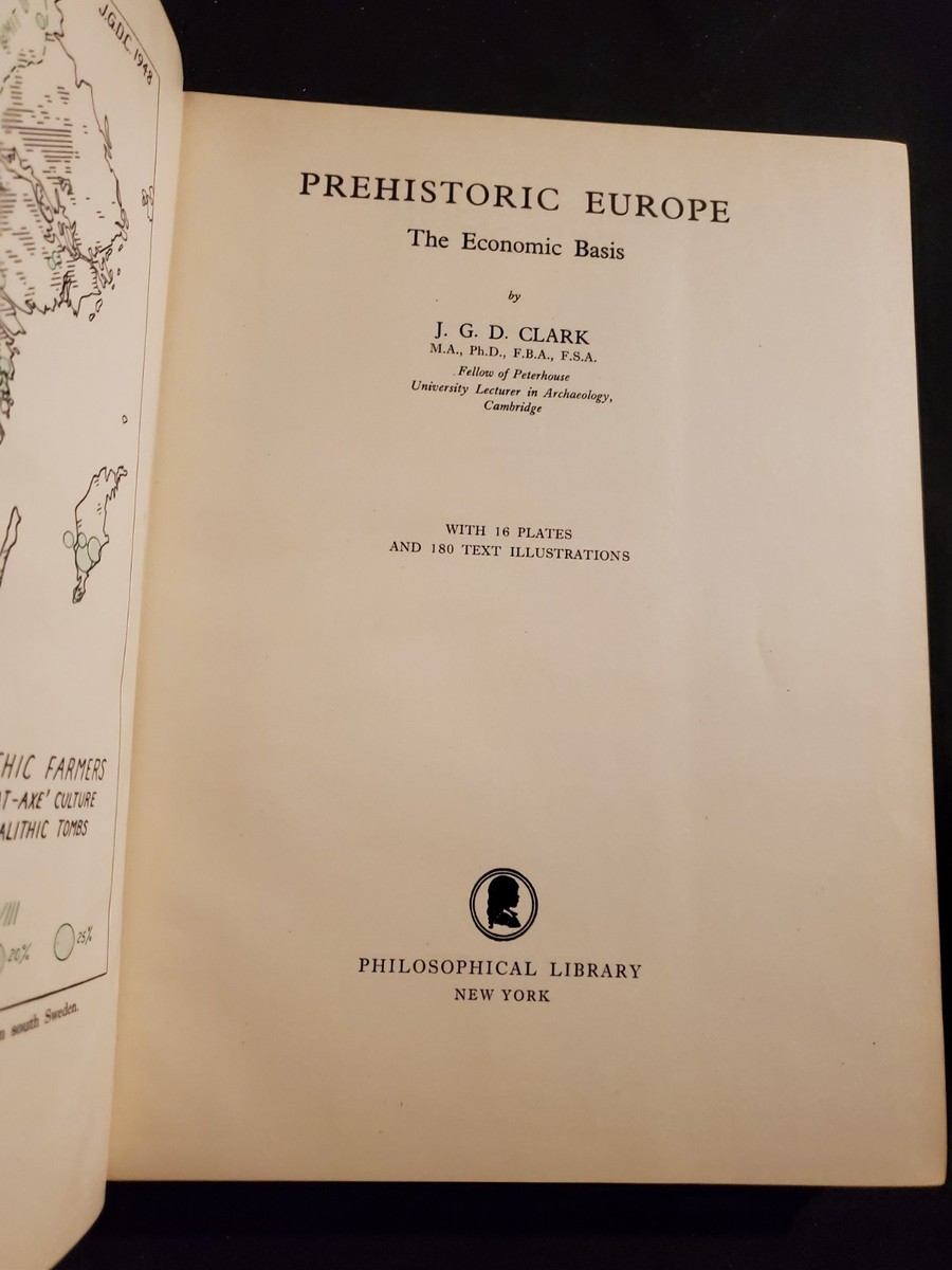 Prehistoric Europe-The Economic Basis - by J.G.D. Clark 1952