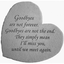 Goodbyes Are Not Forever Kay Berry Great Thought Hearts Memorial Stone Plaque...