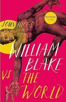 John Higgs - William Blake Vs The World - Paperback - G245Z