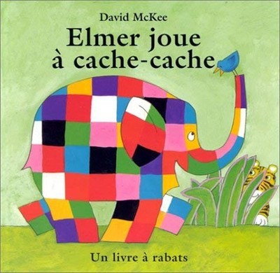 Elmer Joue a Cache Cache: un livre a rabats by David Mckee Paperback / softback