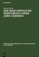 August Knecht | Das Neue Kirchliche Gesetzbuch Codex Juris Canonici | Buch